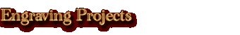 [Engraving Projects] 