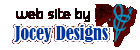 [Web site designed, hosted and maintained by Jocey Designs - www.joceydesigns.com] 